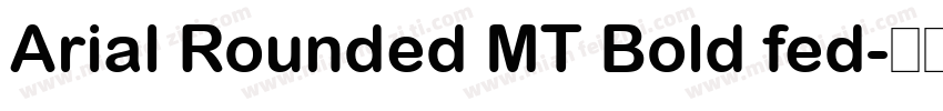 Arial Rounded MT Bold fed字体转换